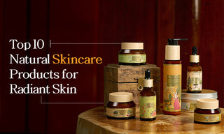 Top 10 Natural Skincare Products for Radiant Skin