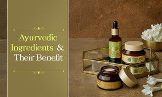 Ayurvedic Ingredients And Their Benefit