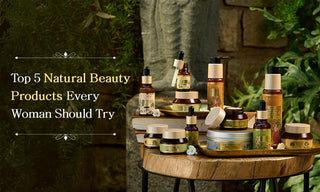 Top 5 Natural Beauty Products Every Woman Should Try